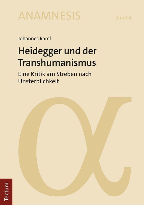 Cover der Publikation "Heidegger und der Transhumanismus" von Johannes Raml.